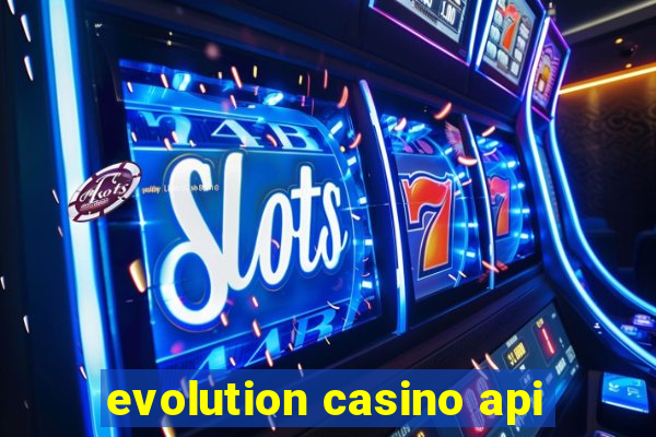 evolution casino api